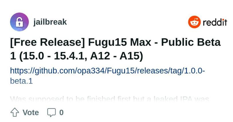 越狱工具 Fugu15 Max 公测版发布：支持 A12-A15 芯片、iOS 15.0-15.4.1 更新的 iPho